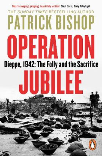 Patrick Bishop Operation Jubilee (Tascabile)