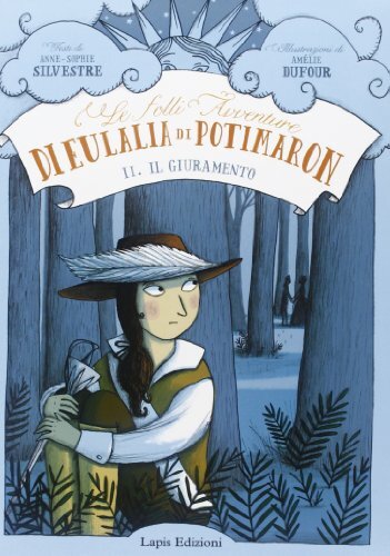 9788878742789 Il giuramento. Le folli avventure di Eulalia di Po...illustrata: 2