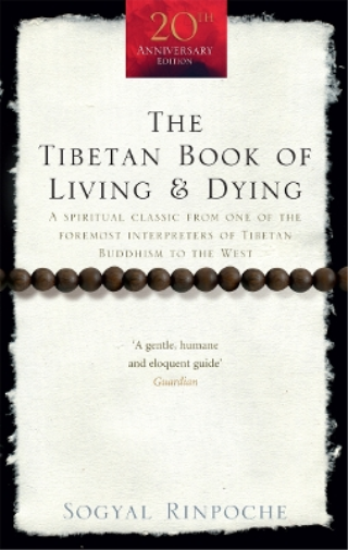 Sogyal Rinpoche The Tibetan Book Of Living And Dying (Tascabile)