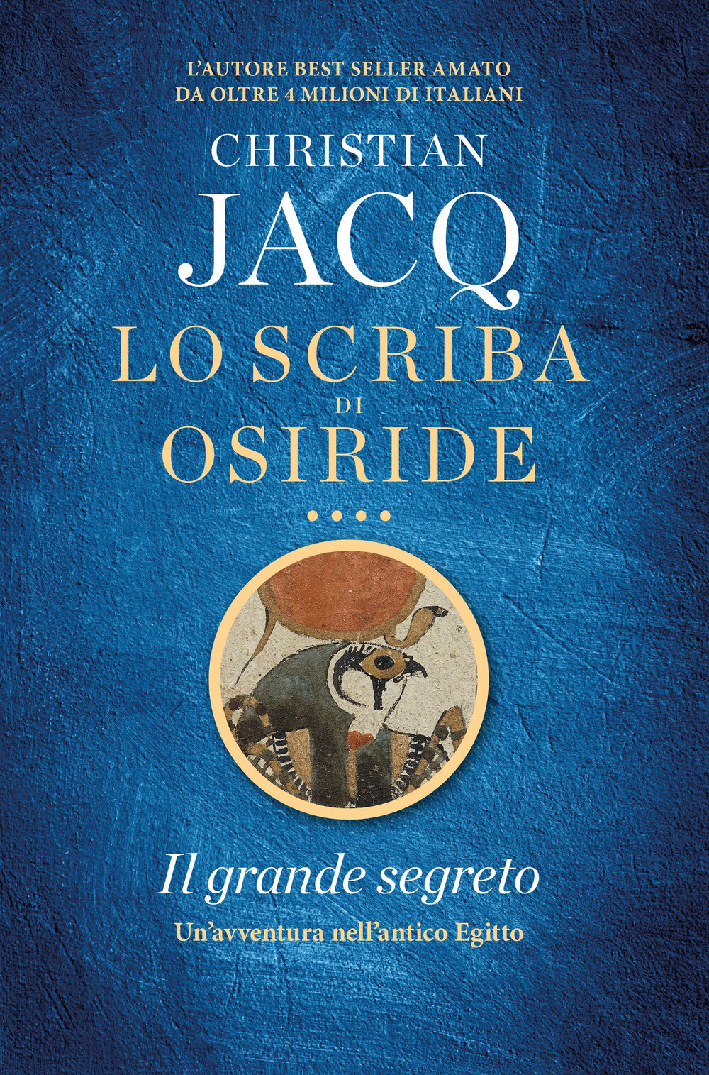 Libri Christian Jacq - Il Grande Segreto. Lo Scriba Di Osiride