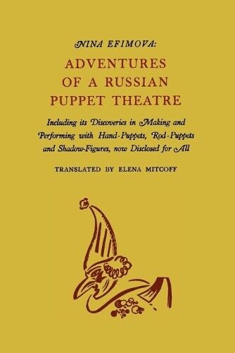 Nina Efimova Adventures of a Russian Puppet Theatre (Tascabile)