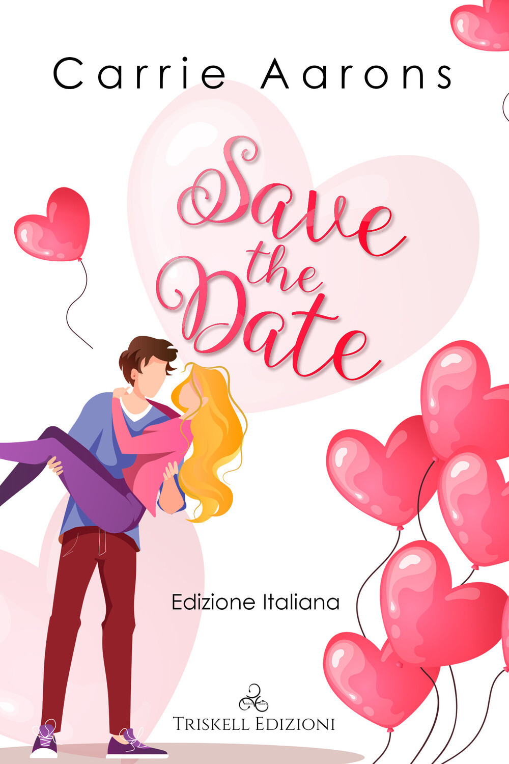 Save the date. Ediz. italiana - Aarons Carrie