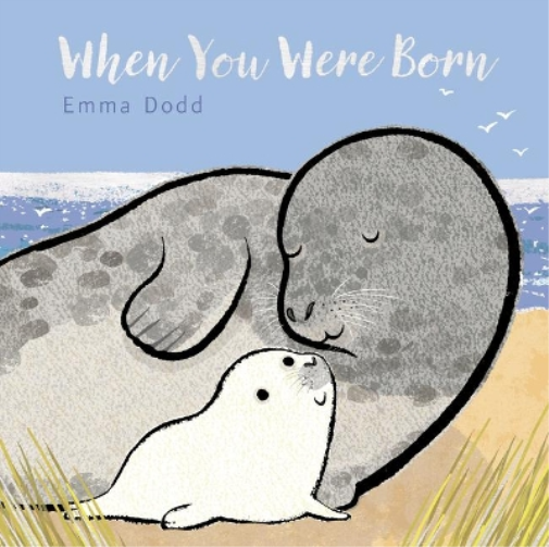 Emma Dodd When You Were Born (Libro di cartone) Emma Dodd's Love You Books
