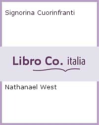 Signorina Cuorinfranti - [Minimum Fax]