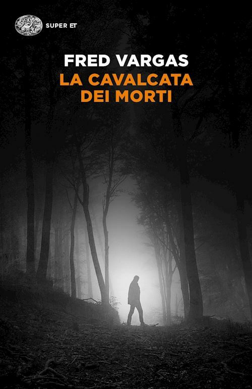 LA CAVALCATA DEI MORTI  - VARGAS FRED - Einaudi