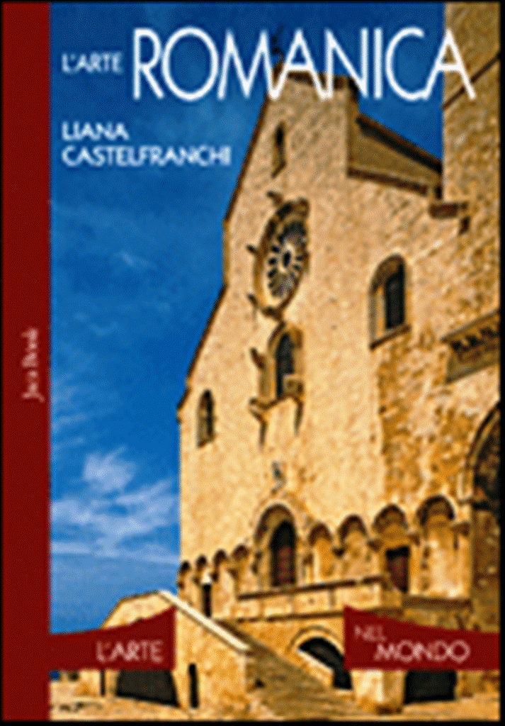 L'ARTE ROMANICA Arte / Fine Arts - World Arts CASTELFRANCHI 1°edizione JACA BOOK