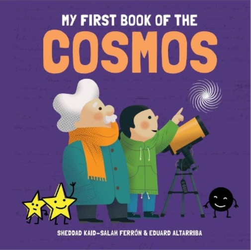 Kaid-Salah Ferr�n Sheddad My First Book of the Cosmos (Copertina rigida)