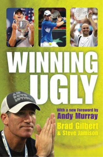 Brad Gilbert Steve Jamison Winning Ugly (Tascabile)
