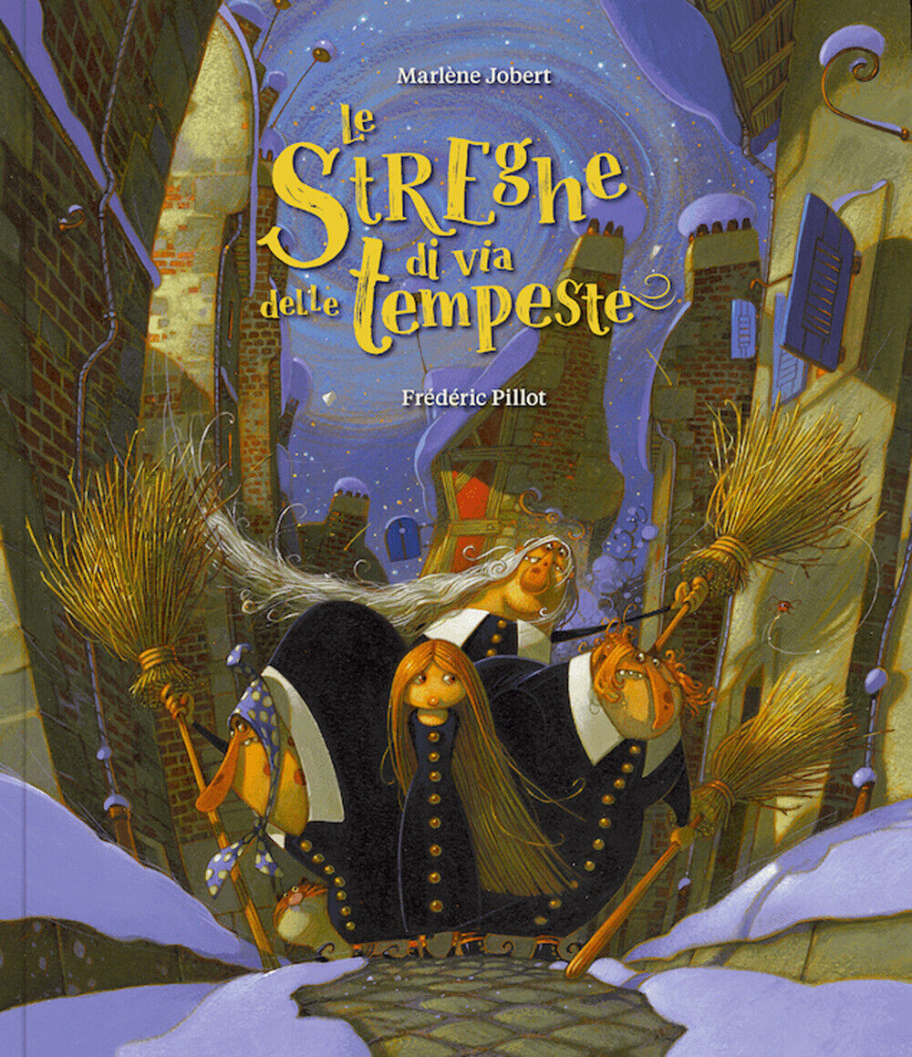 Le streghe di via delle tempeste. Ediz. a colori - Jobert Marlène