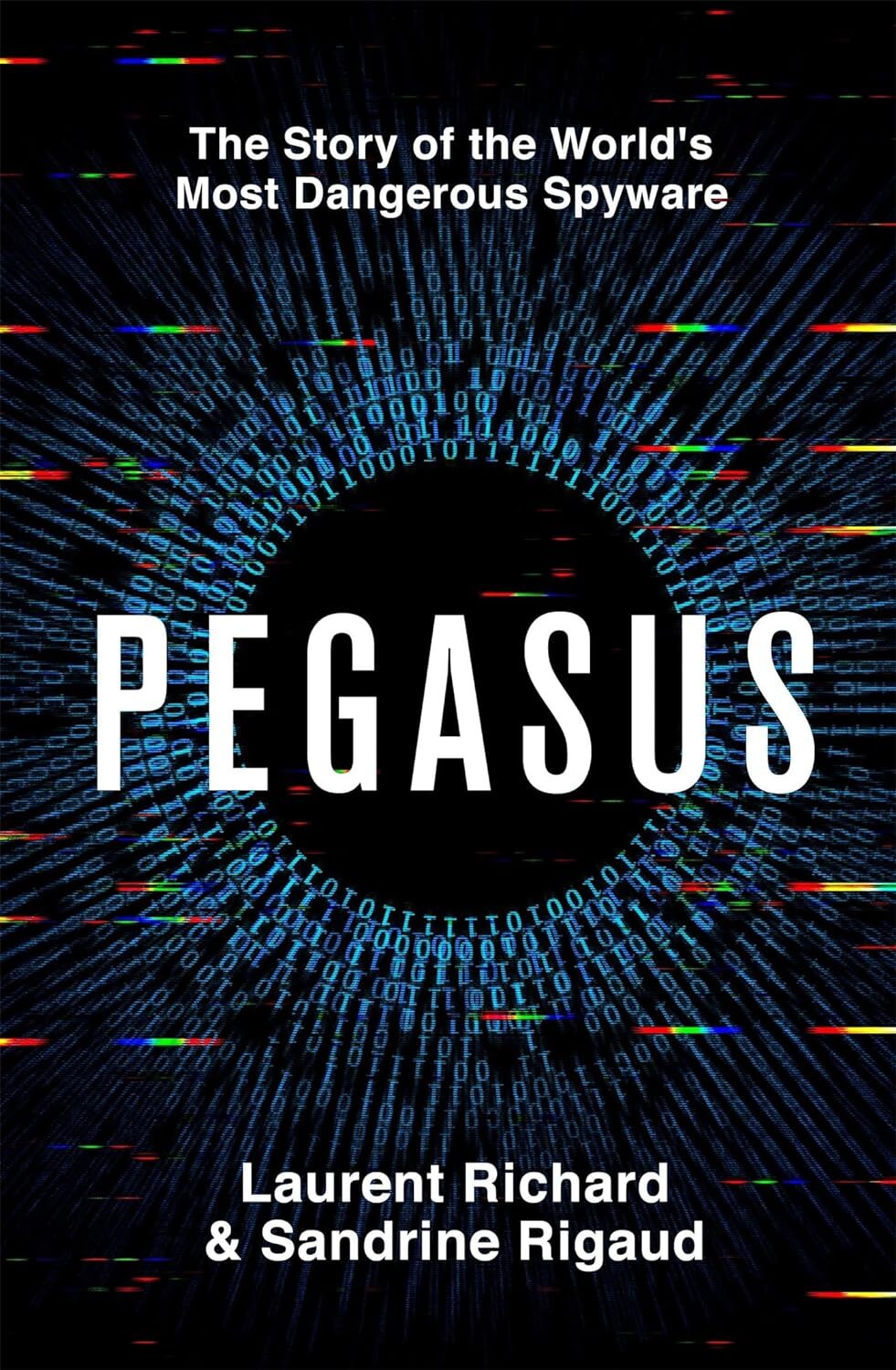 9781529094831 Pegasus: The Story of the World's Most Dangerous Spyware - Laurent