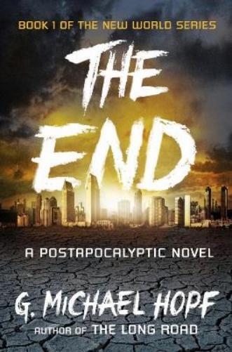 G. Michael Hopf The End (Tascabile)