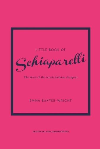 Emma Baxter-Wright Little Book of Schiaparelli (Copertina rigida)