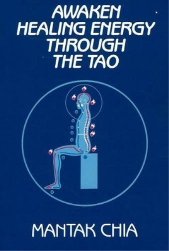 Mantak Chia Awaken Healing Energy Through the Tao (Tascabile)