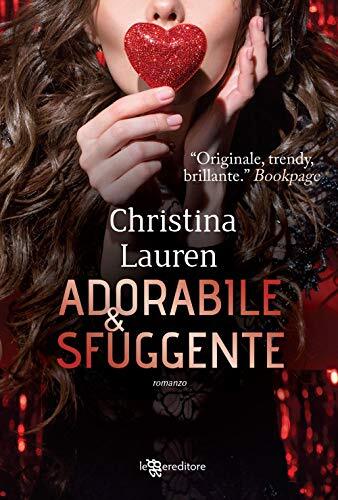 9788833750187 Adorabile & sfuggente - Christina Lauren