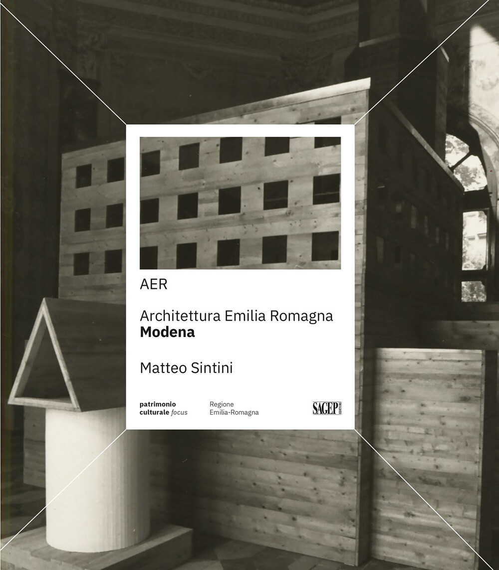 AER. Architettura Emilia Romagna. Modena. Ediz. illustrata - Sintini Matteo