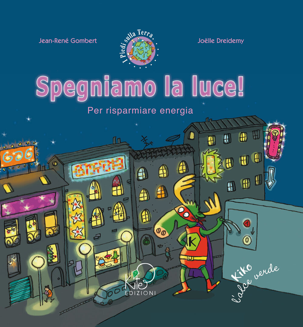 Libri Jean-Rene Gombert - Spegniamo La Luce! Per Risparmiare Energia. Ediz. Illu