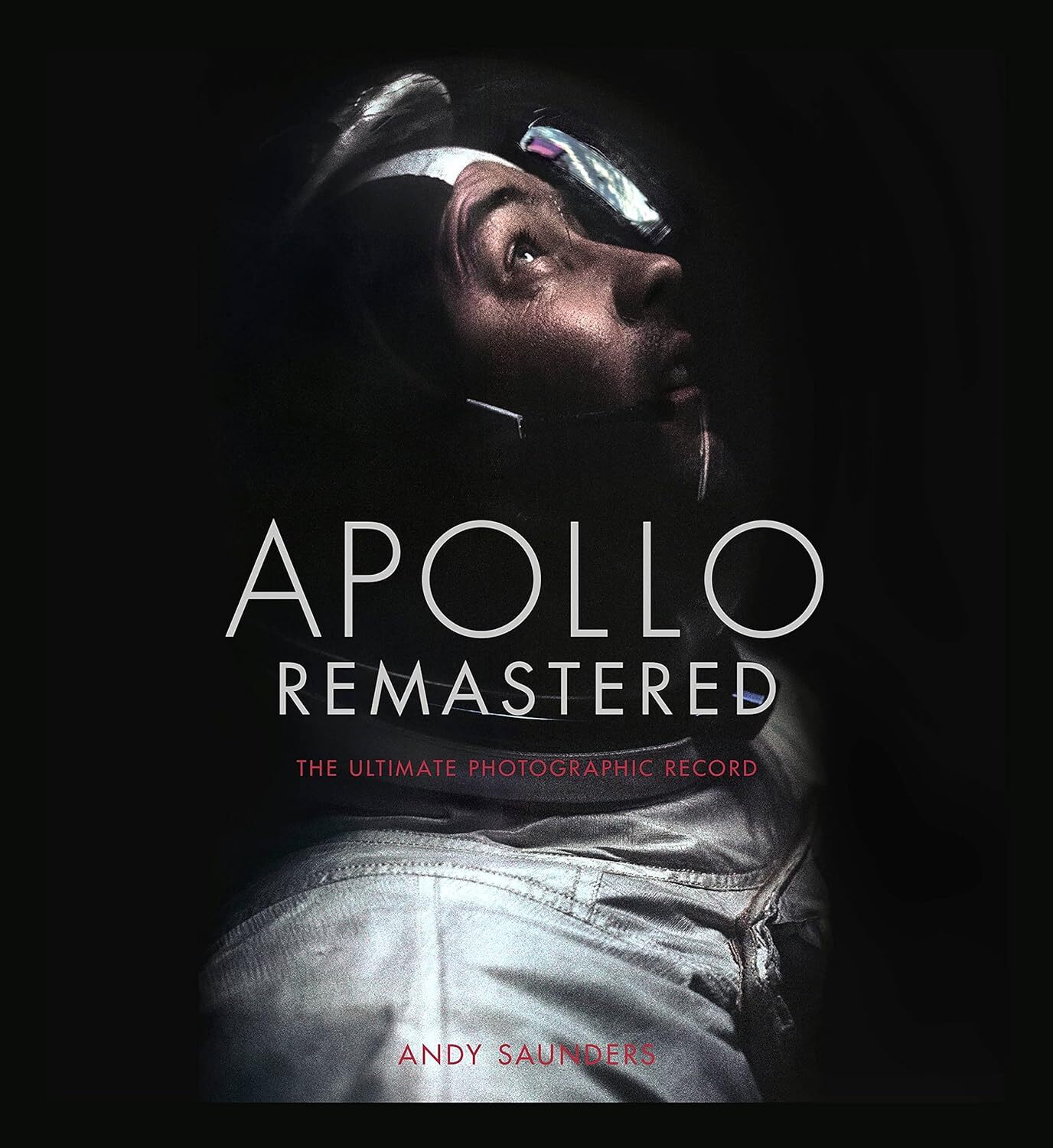 9780762480241 Apollo Remastered: The Ultimate Photographic Record - Andy Saunder