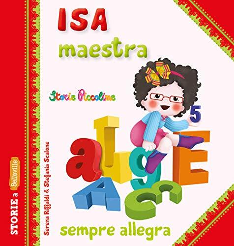9788826204376 Isa maestra sempre allegra - Serena Riffaldi,S. Scalone