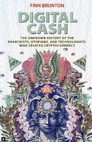 Finn Brunton Digital Cash (Tascabile)