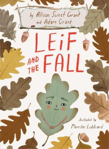 Allison Sweet Grant Adam Grant Leif and the Fall (Copertina rigida)
