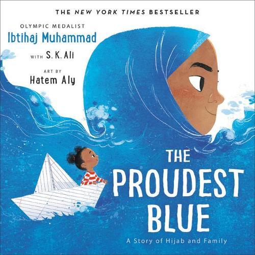 Ibtihaj Muhammad The Proudest Blue (Copertina rigida) Proudest Blue