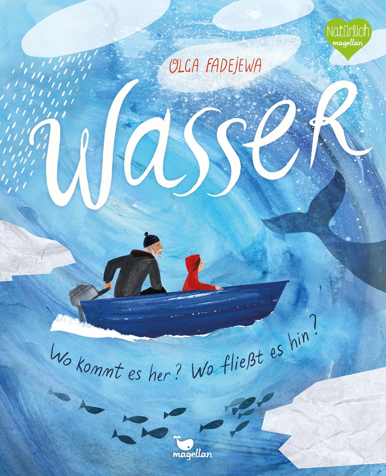 Olga Fadejewa T Wasser - Wo kommt es her? Wo fließt es hin?:  (Copertina rigida)