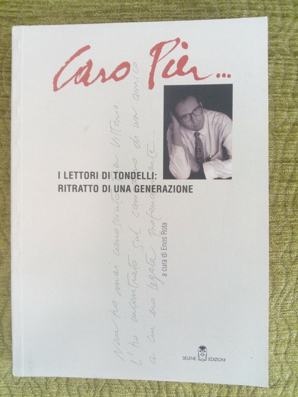 Caro Pier...I lettori di Tondelli: ritratto di una generazione