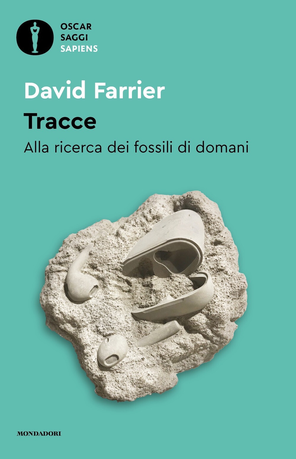 Libri Farrier David - Tracce. Alla Ricerca Dei Fossili Di Domani