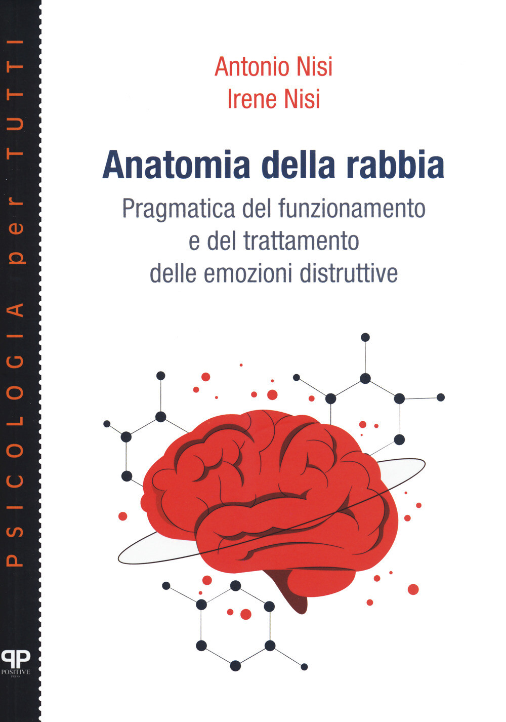 Anatomia della rabbia. Pragmatica del funzionamento e del trattamento dell...