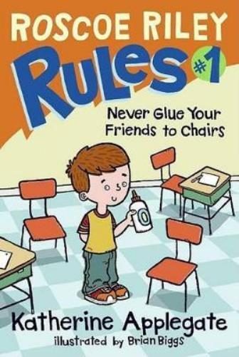 Katherine Apple Roscoe Riley Rules #1: Never Glue Your Friend (Copertina rigida)