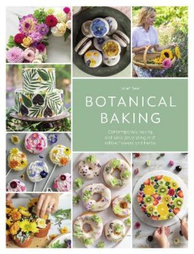 Juliet Sear Botanical Baking (Tascabile)