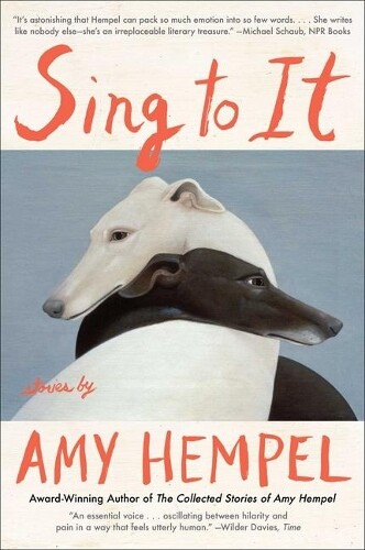 Amy Hempel Sing to It (Tascabile)