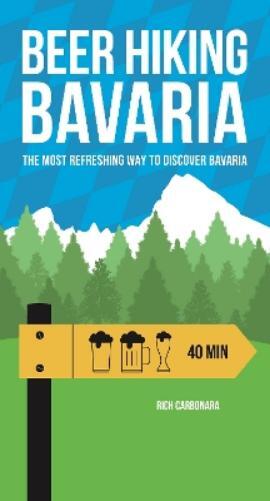 Rich Carbonara Beer Hiking Bavaria (Tascabile)