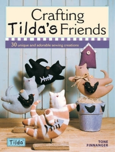 Tone Finnanger Crafting Tilda's Friends (Tascabile)
