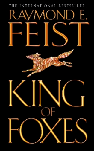 Raymond E. Feist King of Foxes (Tascabile) Conclave of Shadows
