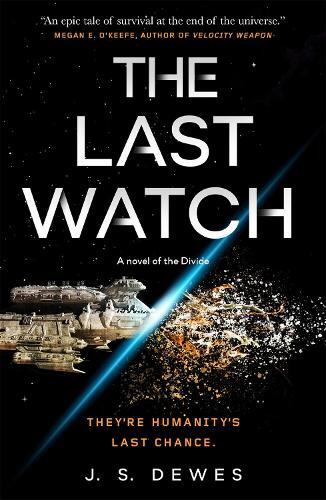 J. S. Dewes The Last Watch (Tascabile) Divide Series