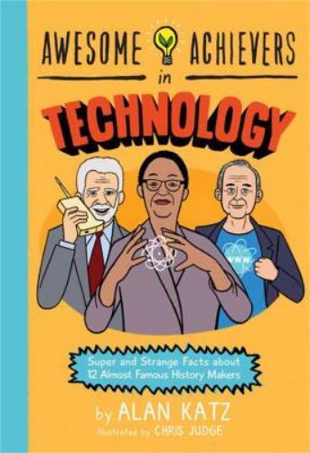 Alan Katz Awesome Achievers in Technology (Tascabile)