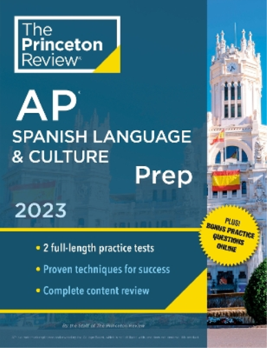 Princeton Review AP Spanish Language & Culture Prep, 2023 (Tascabile)