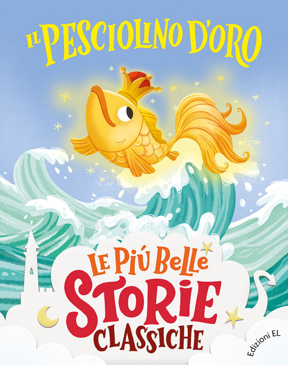 Libri Stefano Bordiglioni - Il Pesciolino D'oro. Ediz. A Colori