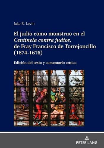 Jake Levin El Jud�o Como Monstruo En El Centinela Contra Jud� (Copertina rigida)