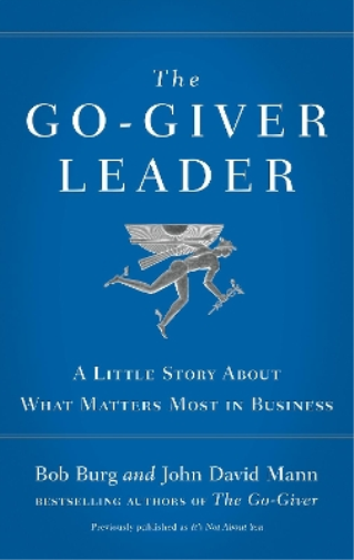 John David Mann Bob Burg The Go-Giver Leader (Tascabile)