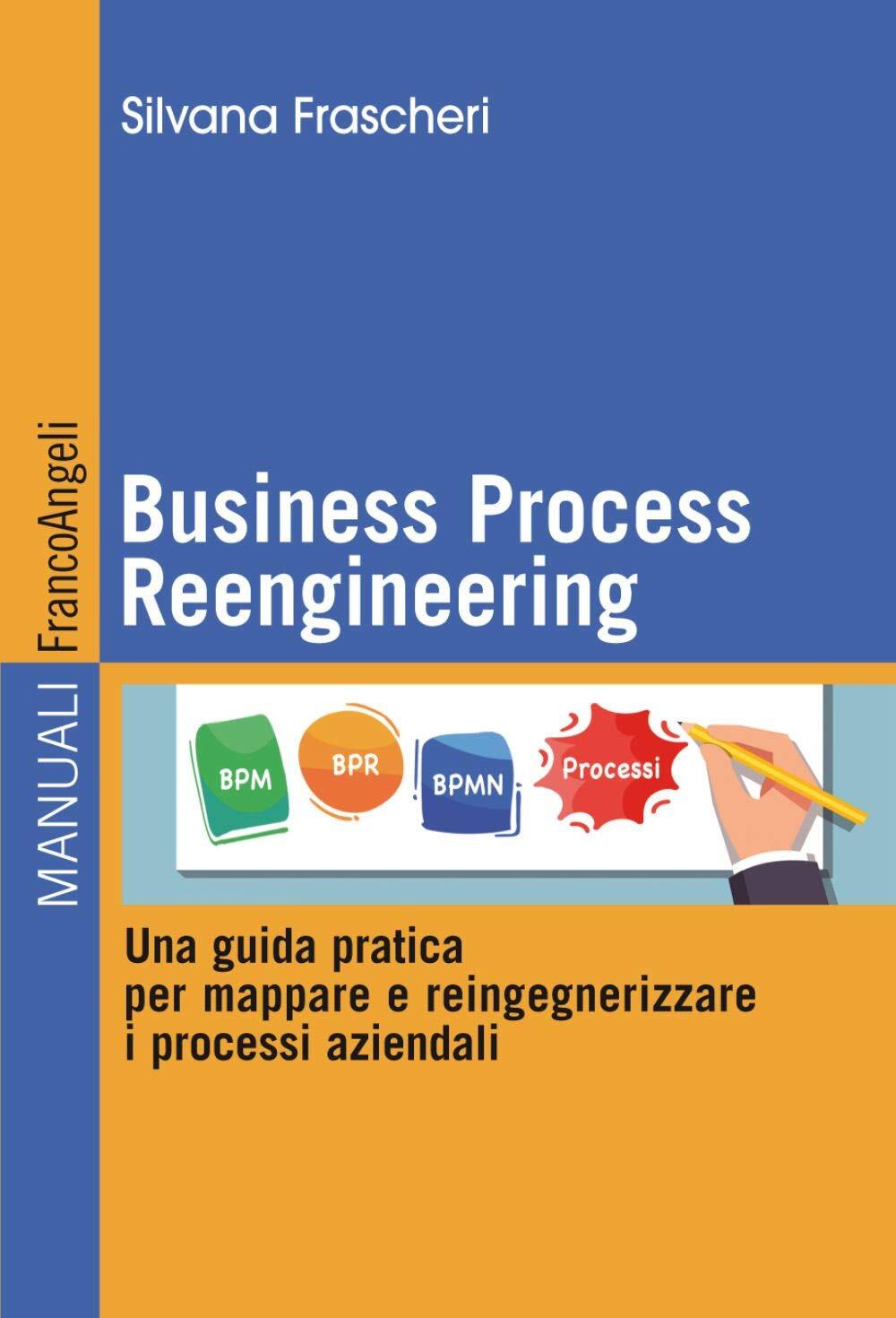 9788835108092 Business Process Reengineering. Una guida pratica ...ssi aziendali