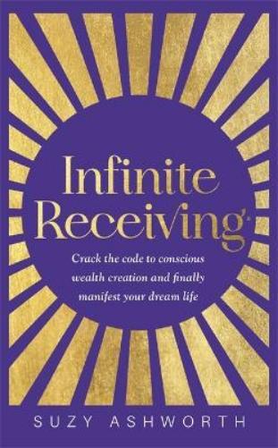Suzy Ashworth Infinite Receiving (Tascabile)