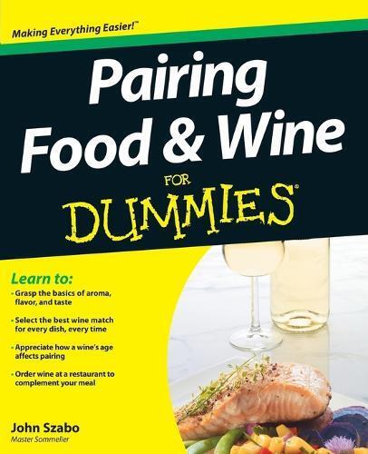 John Szabo Pairing Food and Wine For Dummies (Tascabile)