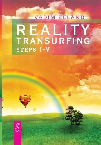 Vadim Zeland Reality transurfing. Steps I-V (Tascabile)