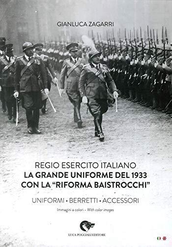 9788894178654 Regio Esercito Italiano. La Grande Uniforme del 19.... multilingue