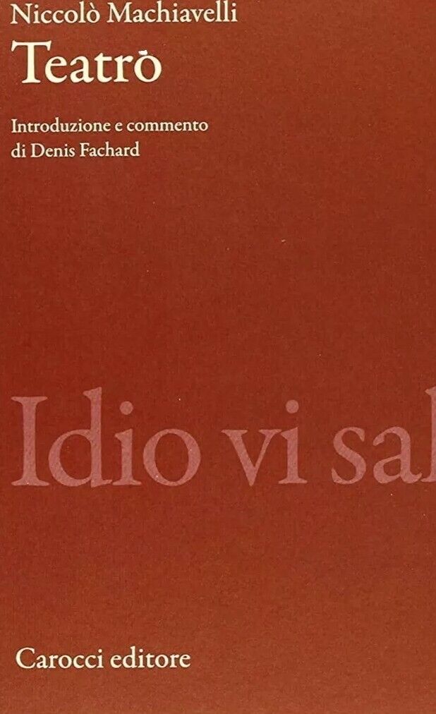 9788843067114 Libro Teatro - Niccolò Machiavelli,D. Fachard (NUOVO)