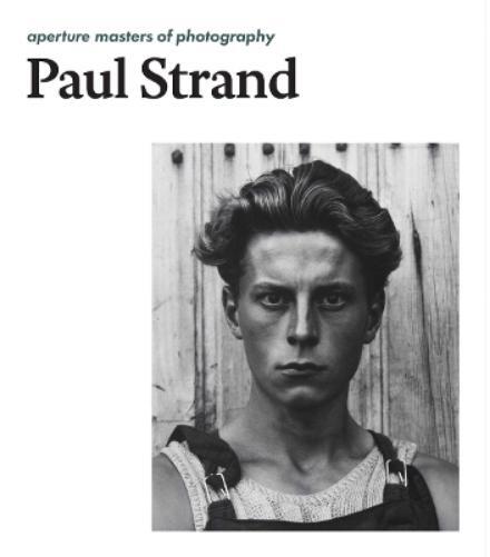 Paul Strand Paul Strand (Copertina rigida) Masters of Photography