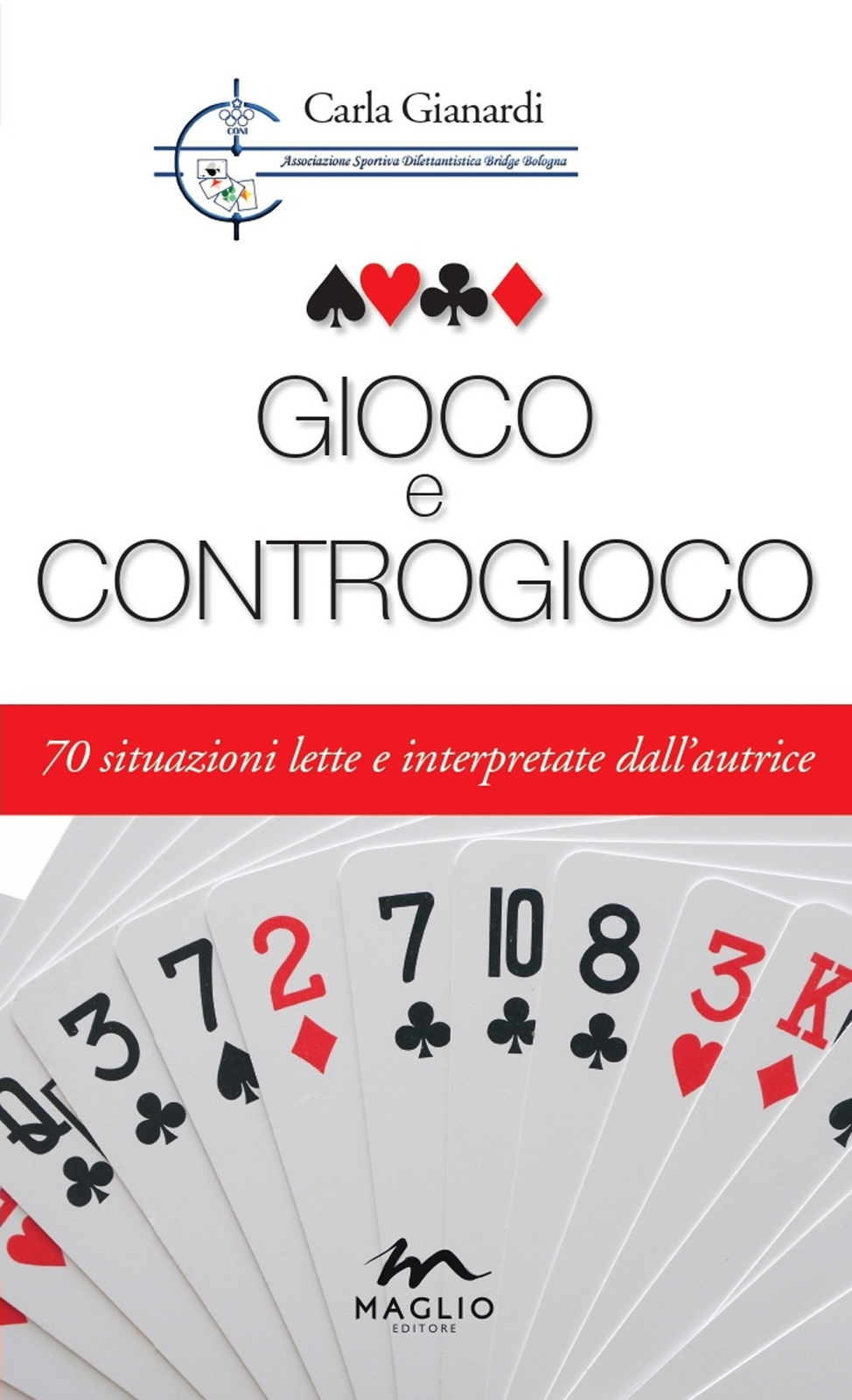 Libri Gianardi Carla - Gioco E Controgioco. 70 Situazioni Lette E Interpretate D
