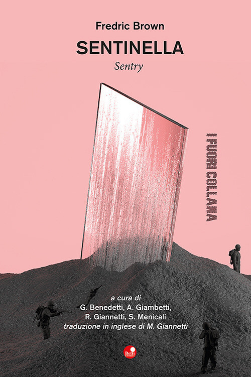 Libri Fredric Brown - Sentinella-Sentry. Ediz. Bilingue